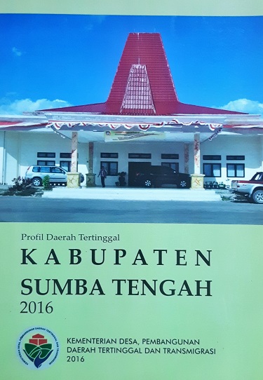 Profil Daerah Tertinggal, Kabupaten Sumba Tengah, Tahun 2016.