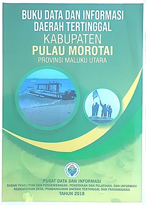 Data dan Informasi Daerah Tertinggal, Kabupaten Pulau Morotai, Provinsi Maluku Utara.