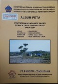 Album Peta Penyusunan Database Lahan Permukiman Transmigrasi Walandimu, Kecamatan Kodi Bangendo, Kabupaten Sumba Barat Daya, Provinsi Nusa Tenggara Timur Tahun 2014.