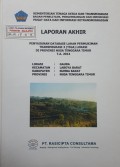 Laporan Akhir Penyusunan Database Lahan Permukiman Transmigrasi Gaura, Kecamatan Laboya Barat, Kabupaten Sumba Barat, Provinsi Nusa Tenggara Barat Tahun 2014.