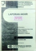 Laporan Identifikasi Potensi Kawasan dan SDM, Lokasi Desa Tumbuk, Kecamatan Pagar Jati, Kabupaten Bengkulu Tengah, Provinsi Bengkulu Tahun 2009.