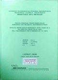 Laporan Rencana Teknis Satuan Pemukiman (RTSP) Tahap III-A dan Rencana Teknis Jalan (RTJ) Lokasi : Pulau Natuna, WPP/SKP/SP : XIX/A/5,6 Provinsi Riau, Tahun 1996/1997.
