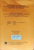 Peta-Peta Rencana Teknis Satuan Pemukiman (RTSP) Tahap III-A dan Rencana Teknis Jalan (RTJ), Lokasi : Tungkal Ulu (Merlung), WPP/SKP/SP : XIIc/C/1 dan 7 Provinsi Jambi, Tahun 1991/1992.