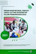 Peran Kaum Milenial Sebagai Cross - Cutting Interpreter Dalam Pembangunan Desa, Tahun 2021.