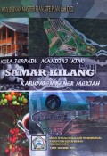 Penyususnan Master Plan KTM Samar Kilang, Kabupaten Bener Meriah, Provinsi Aceh. Tahun 2010.