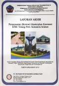 Penyesuaian (Review) Master Plan KTM Telang, Kabupaten Banyuasin, Provinsi Sumatera Selatan, Tahun 2013.