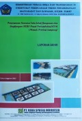 Penyusunan Rencana Tata Letak Bangunan dan Lingkungan (RTBL) Pusat Pertumbuhan/KTM Mesuji, Provinsi Lampung, Tahun 2012.