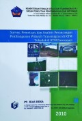 Survey Pemetaan dan Analisis Perancanagan Pembangunan Wiayah Transmigrasi di KTM Tobadak, Kab. mamuju, Prov. Sul-Bar dan KTM Pawonsari, Kab. Boalemo, Prov. Sul-Bar, Tahun 2010.