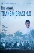 Revitalisasi Ekonomi dan Ekologi Menuju TRANSMIGRASI 4.0. Tahun 2020.