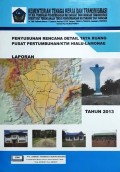 Penyusunan Rencana Detail Tata Ruang (RDTR) Pusat Pertumbuhan KTM Hialu - Lamonae, Kabupaten Konawe Utara, Provinsi Sulawesi Tenggara, Tahun 2013.