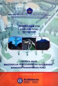 Master Plan KTM Kawasan Ponu, Kabupaten Timur Tengah Utara, Provinsi Nusa Tenggara Timur, tahun 2008.