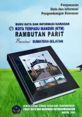 Data Dan Informasi Kawasan KTM Rambutan Parit, Kabupaten Ogan Ilir, Provinsi Sumatera Selatan, Tahun 2014.