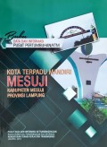 Data Dan Informasi Pusat Pertumbuhan KTM Mesuji, Kabupaten Mesuji, Provinsi Lampung, Tahun 2013.