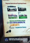 Data Dan Informasi Pengembangan Kawasan KTM Lamunti, Kabupaten Kapuas, Provinsi, Kalimantan Tengah, Tahun 2014.