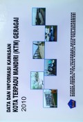 Data Dan Informasi Kawasan Kota Terpadu Mandiri ( KTM ) Geragai, Kabupaten Tanjung Jabung Timur, Provinsi Jambi, Tahun 2010.