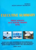 Executive Summary Potensi/Profil Kawasan Kota Terpadu Mandiri ( KTM ) Tahun 2010.