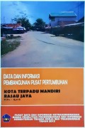 Data Dan Informasi Pembangunan Pusat Pertumbuhan Kota Terpadu Mandiri (KTM) Rasau Jaya, Kabupaten Kubu Raya, Provinsi Kalimantan Barat, Tahun 2012.