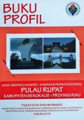 Profil KTM (Kota Terpadu Mandiri)/KPB (Kawasan Perkotaan Baru) Pulau Rupat, Kabupaten Bengkalis, Provinsi Riau, Tahun 2018.