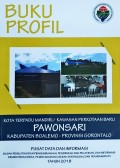 Profil KTM (Kota Terpadu Mandiri)/KPB (Kawasan Perkotaan Baru) Pawonsari, Kabupaten Boalemo, Provinsi Gorontalo, Tahun 2018.