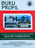 Profil KTM (Kota Terpadu Mandiri)/KPB (Kawasan Perkotaan Baru) Bahari Tomini Raya, Kabupaten Parigi Moutong, Provinsi Sulawesi Tengah, Tahun 2018.