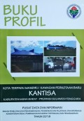 Profil KTM (Kota Terpadu Mandiri)/KPB (Kawasan Perkotaan Baru) Kantisa, Kabupaten Muna Barat, Provinsi Sulawesi tenggara, Tahun 2018.