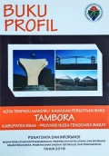 Profil KTM (Kota Terpadu Mandiri)/KPB (Kawasan Perkotaan Baru) Tambora, Kabupaten Bima, Provinsi Nusa Tenggara Barat, Tahun 2018.