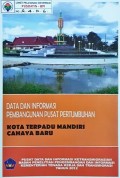 Kota Terpadu Mandiri (KTM) Cahaya Baru, Kabupaten Barito Kuala, Provinsi Kalimantan Selatan, Tahun 2012.