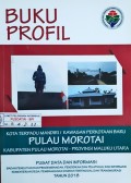 Kawasan Perkotaan Baru (KPB)/Kota Terpadu Mandiri (KTM) Pulau Morotai, Kabupaten Pulau Morotai, Provinsi Maluku Utara, Tahun 2018.