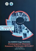 Dari Bumdes hingga Prukades : Pengembangan Ekonomi Kawasan Perdesaan 2015-2017, Tahun 2019.