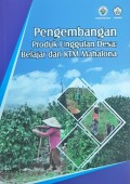 Pengembangan Produk Unggulan Desa : Belajar dari Kota Terpadu Mandiri (KTM) Mahalona, Tahun 2019.