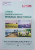 Laporan Informasi Pola Usaha Tanaman Pangan, Pirtrans, Nelayan Di Lokasi Transmigrasi 2003.