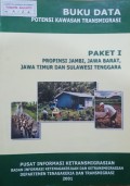 Data Potensi Kawasan Transmigrasi ( Paket I Provinsi Jambi, Jawa Barat, Jawa Timur, Dan Sulawesi Tenggara ) 2001.