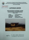 Laporan Akhir Penyusunan Database Lahan Permukiman Transmigrasi Telang Siong SP.1 Kecamatan Paju Epat, Kabupaten Barito Timur, Provinsi Kalimantan Tengah Tahun 2015.
