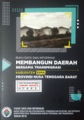 Data dan Informasi Membangun Daerah Bersama Transmigrasi, Kabupaten Bima, Provinsi Nusa Tenggara Barat Tahun 2019.