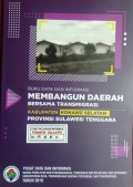 Data dan Informasi Membangun Daerah Bersama Transmigrasi, Kabupaten Konawe Selatan, Provinsi Sulawesi Tenggara Tahun 2019.