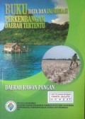 Data dan Informasi Perkembangan Daerah Tertentu, Daerah Rawan Pangan Tahun 2015.