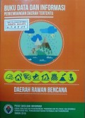 Data dan Informasi Perkembangan Daerah Tertentu, Daerah Rawan Bencana Tahun 2016.