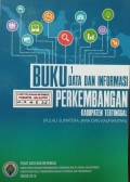 Data dan Informasi Perkembangan Kabupaten Tertinggal ( Pulau Sumatera, Jawa dan Kalimantan ) Tahun 2015.
