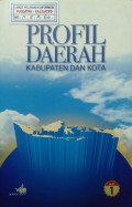 Profil Daerah Kabupaten dan Kota Jilid 1 Tahun 2001.