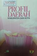 Profil Daerah Kabupaten dan Kota Jilid 2 Tahun 2003.