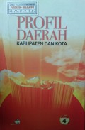 Profil Daerah Kabupaten dan Kota Jilid 4 Tahun 2004.