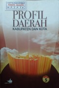 Profil Daerah Kabupaten dan Kota Jilid 5 Tahun 2005.