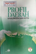 Profil Daerah Kabupaten dan Kota Jilid 3 Tahun 2005.