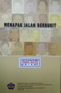 Menapak Jalan Berbukit (Kumpulan Profil Anak Transmigran) Tahun 2007.