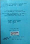 Laporan Rencana Teknis Satuan Pemukiman (RTSP) Tahap III-A dan Rencana Teknis Jalan (RTJ) Lokasi Sigitci (Mara), WPP/SKP/SP : XIb/B/3 Provinsi Sumatera Barat Tahun 1996/1997.
