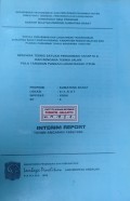 Laporan Rencana Teknis Satuan Pemukiman (RTSP) Tahap III-A dan Rencana Teknis Jalan (RTJ) Lokasi Silaut, WPP/SKP/SP : XXI/H/6 Provinsi Sumatera barat Tahun 1995/1996.