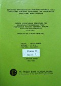 Laporan Perencanaan Pemukiman dan Prasarana Transmigrasi Pusat Penyusunan Rencana Kerangka Satuan Kawasan Pengembangan (RKSKP) Menunjang Pola Trans - Umum / TPLK Tahun 1993 / 1994.