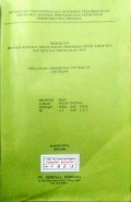 Peta-Peta Rencana Teknis Satuan Pemukiman (RTS) Tahap III-A dan Rencana Teknis Jalan (RTJ) Lokasi : Pulau Natuna, WPP/SKP/SP : XIX/A,B/1,2,3 dan 4,5 Provinsi Riau, Tahun 1993/1994.