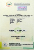 Laporan Rencana Teknis Satuan Permukiman (RTSP) Tahap III-A dan Rencana Teknis Jalan (RTJ) Lokasi : Mahalona, WPP/SKP/SP : -/-/4, Kabupaten Luwu Timur, Provinsi Sulawesi Selatan, Tahun 2009.