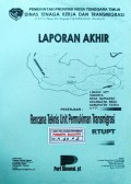 Laporan Rencana Teknis Unit Permukiman Transmigrasi [RT-UPT) Lokasi : Sokoria, Kabupaten Sikka, Provinsi Nusa Tenggara Timur, Tahun 2007.